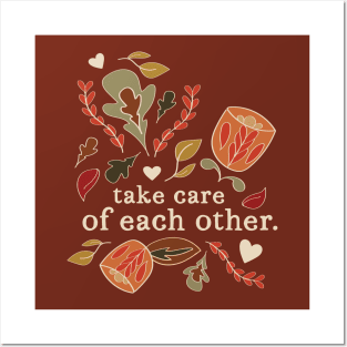 Take Care of Each Other - Autumn Posters and Art